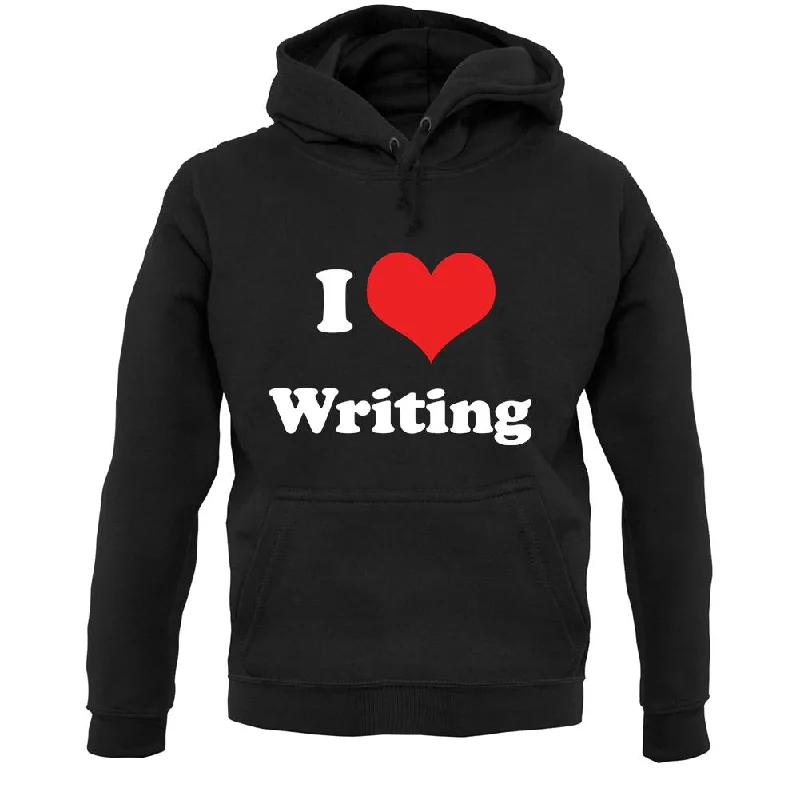 Discount Mania I Love Writing Unisex Hoodie