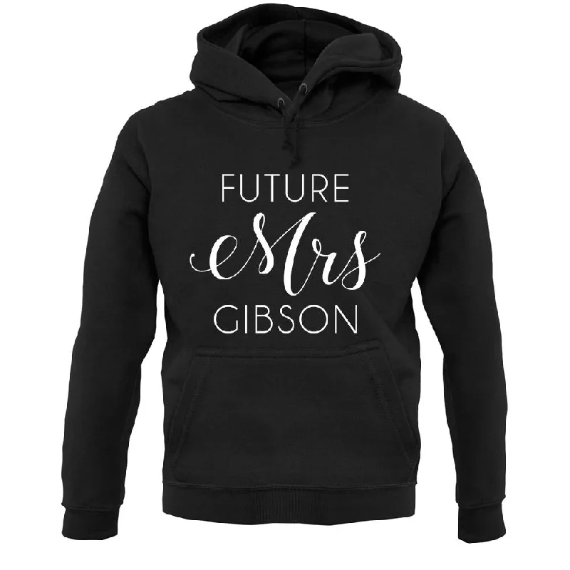 Weekend Special Future Mrs Gibson Unisex Hoodie