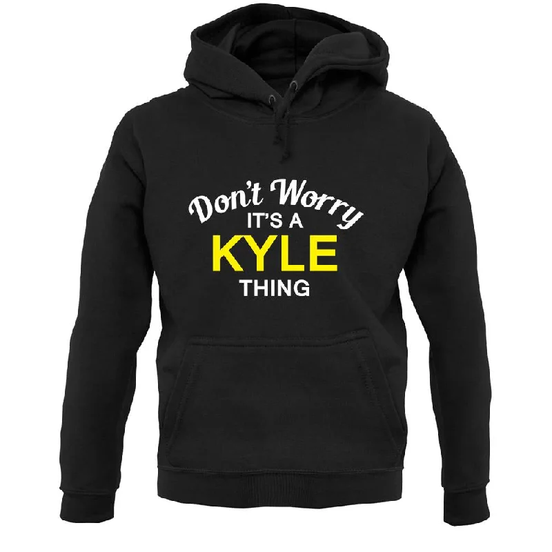 Flash Deals Don't Worry It's a KYLE Thing! Unisex Hoodie