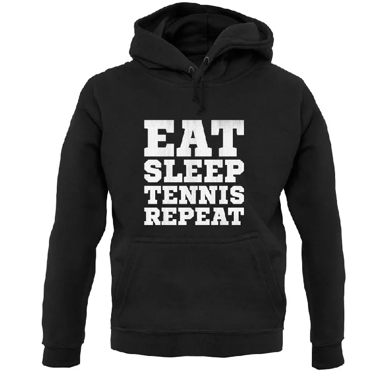 Huge Discounts Eat Sleep Tennis Repeat Unisex Hoodie