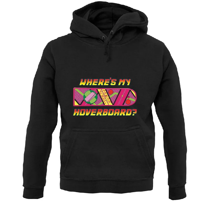 Hurry In Where's My Hoverboard Unisex Hoodie